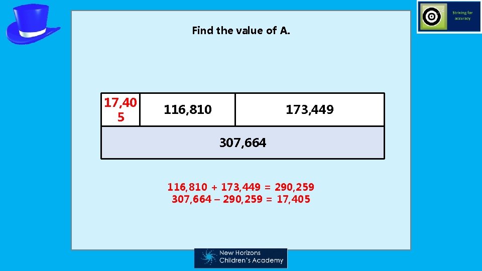 Find the value of A. 17, 40 5 116, 810 173, 449 307, 664