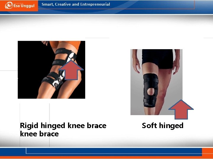 Rigid hinged knee brace Soft hinged 