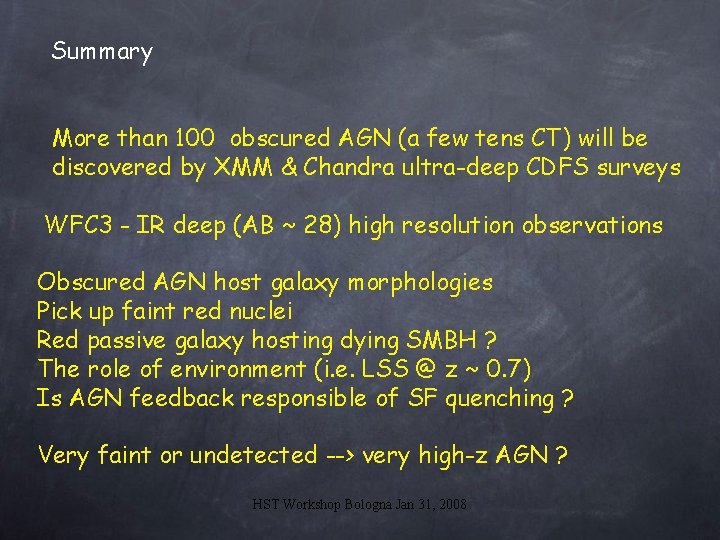 Summary More than 100 obscured AGN (a few tens CT) will be discovered by