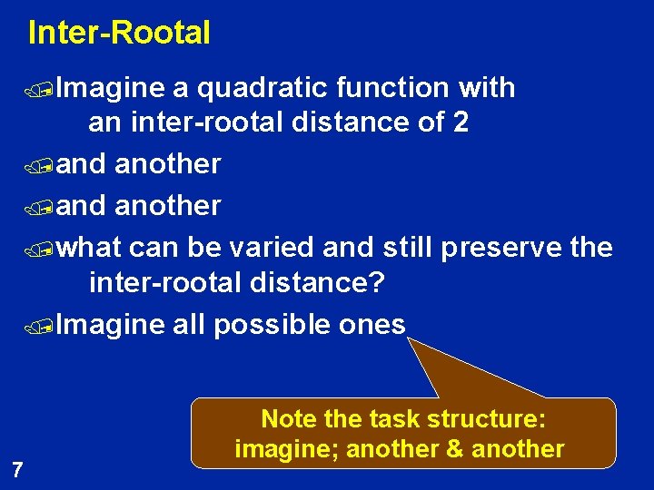 Inter-Rootal /Imagine a quadratic function with an inter-rootal distance of 2 /and another /what