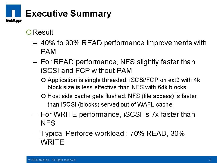 Executive Summary ¡ Result – 40% to 90% READ performance improvements with PAM –