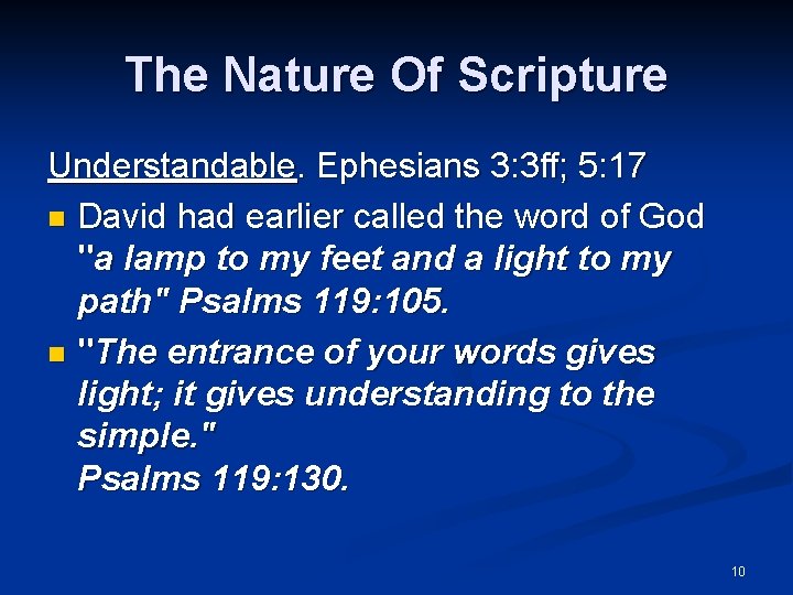 The Nature Of Scripture Understandable. Ephesians 3: 3 ff; 5: 17 n David had