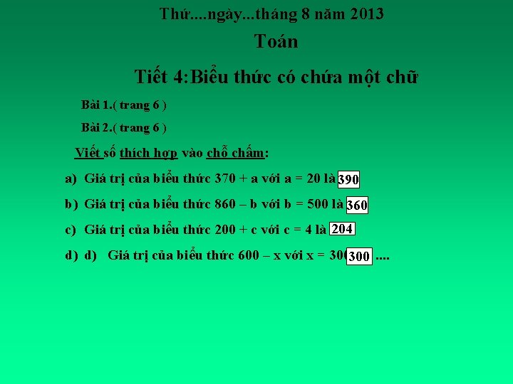 Thứ. . ngày. . . tháng 8 năm 2013 Toán Tiết 4: Biểu thức