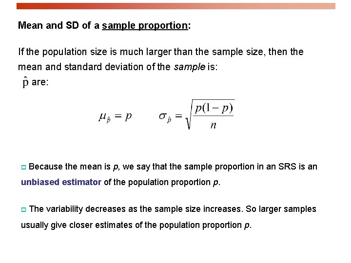 Mean and SD of a sample proportion: If the population size is much larger