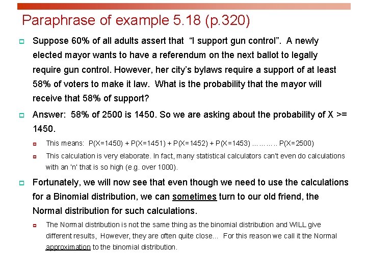 Paraphrase of example 5. 18 (p. 320) p Suppose 60% of all adults assert