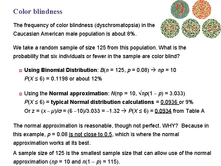 Color blindness The frequency of color blindness (dyschromatopsia) in the Caucasian American male population