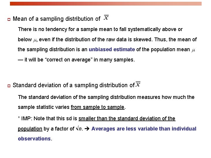 p Mean of a sampling distribution of There is no tendency for a sample