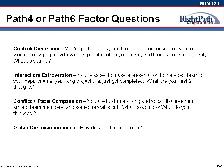RUM 12 -1 Path 4 or Path 6 Factor Questions Control/ Dominance - You’re