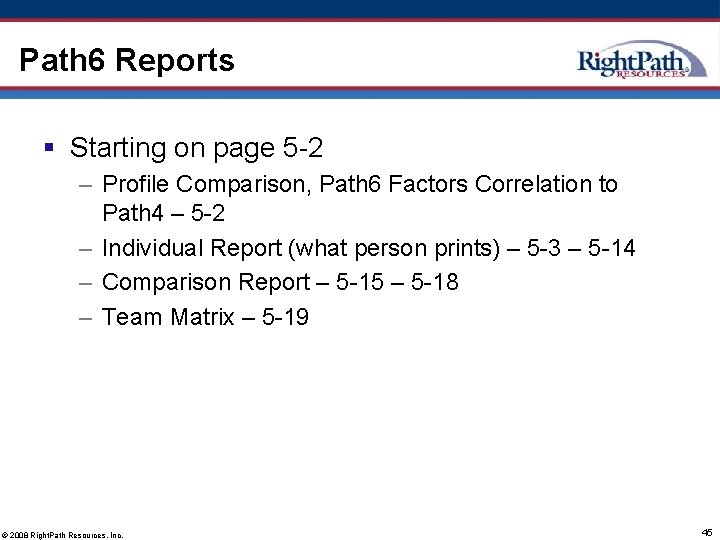 Path 6 Reports § Starting on page 5 -2 – Profile Comparison, Path 6