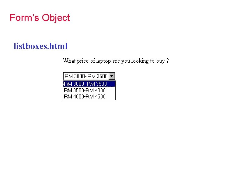 Form’s Object listboxes. html 
