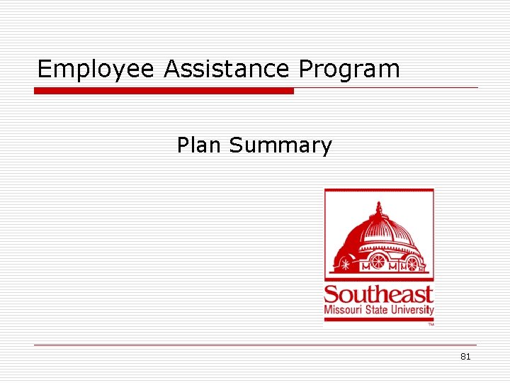 Employee Assistance Program Plan Summary 81 