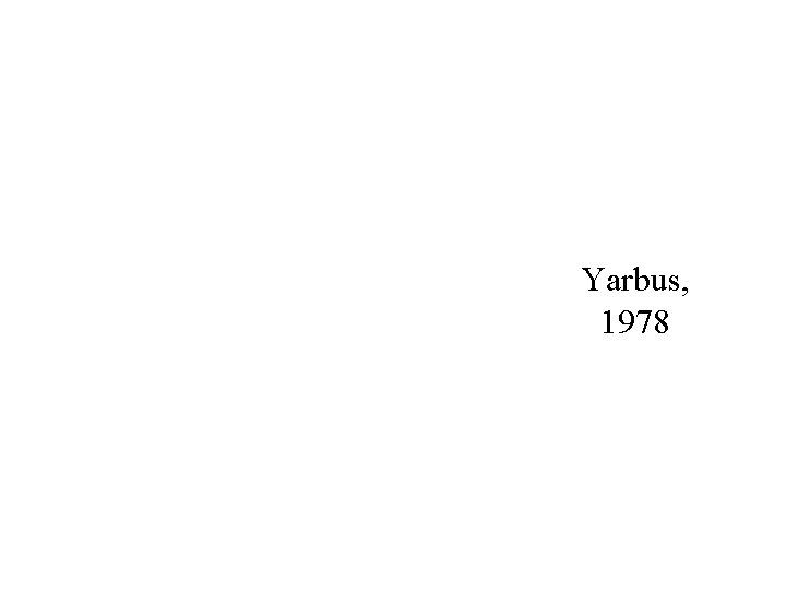 Yarbus, 1978 