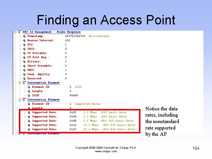 Finding an Access Point Notice the data rates, including the nonstandard rate supported by