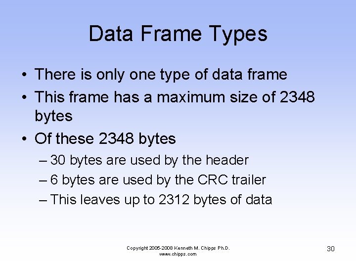 Data Frame Types • There is only one type of data frame • This