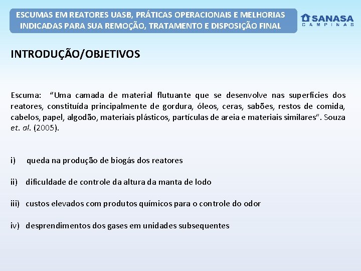 ESCUMAS EM REATORES UASB, PRÁTICAS OPERACIONAIS E MELHORIAS INDICADAS PARA SUA REMOÇÃO, TRATAMENTO E