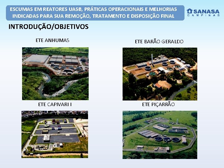 ESCUMAS EM REATORES UASB, PRÁTICAS OPERACIONAIS E MELHORIAS INDICADAS PARA SUA REMOÇÃO, TRATAMENTO E