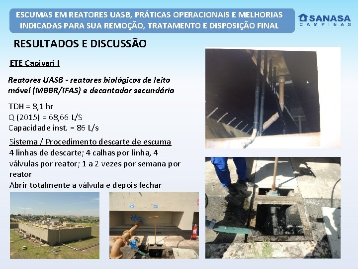 ESCUMAS EM REATORES UASB, PRÁTICAS OPERACIONAIS E MELHORIAS INDICADAS PARA SUA REMOÇÃO, TRATAMENTO E