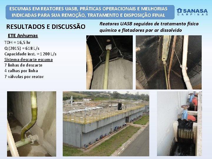 ESCUMAS EM REATORES UASB, PRÁTICAS OPERACIONAIS E MELHORIAS INDICADAS PARA SUA REMOÇÃO, TRATAMENTO E
