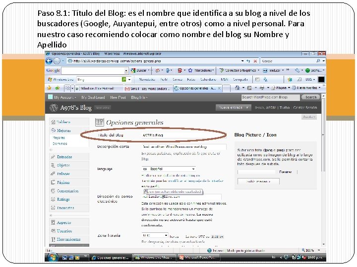 Paso 8. 1: Título del Blog: es el nombre que identifica a su blog
