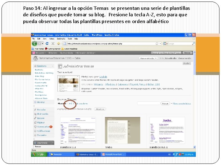 Paso 14: Al ingresar a la opción Temas se presentan una serie de plantillas