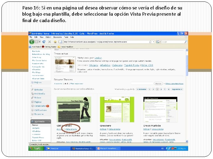 Paso 16: Si en una página ud desea observar cómo se vería el diseño