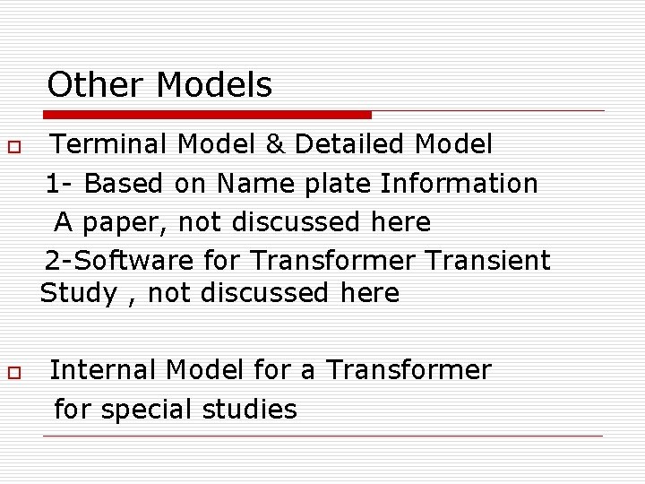 Other Models o o Terminal Model & Detailed Model 1 - Based on Name