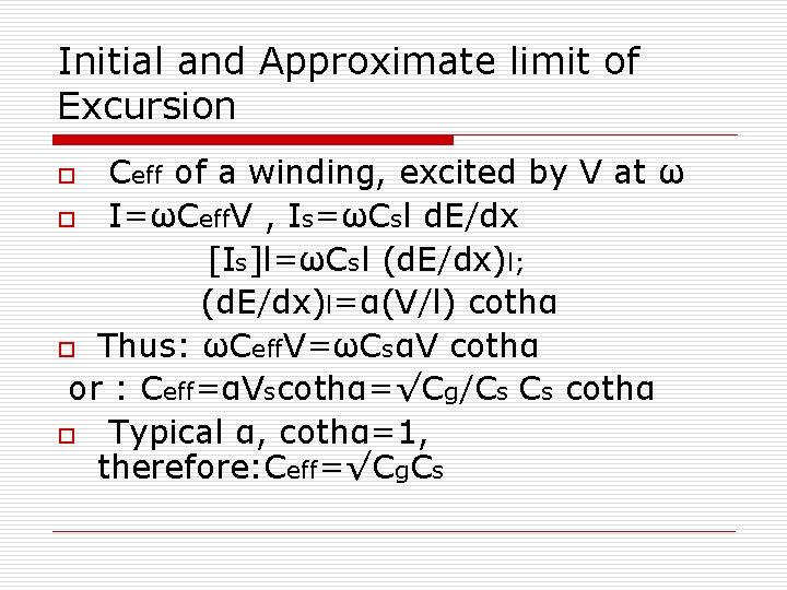 Initial and Approximate limit of Excursion Ceff of a winding, excited by V at