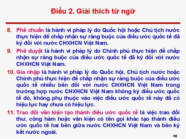 Điều 2. Giải thích từ ngữ 8. Phê chuẩn là hành vi pháp lý