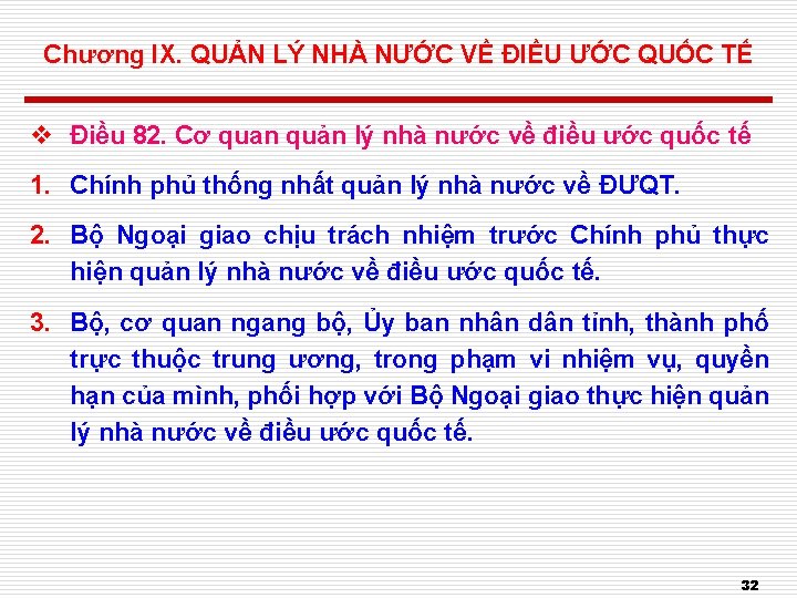 Chương IX. QUẢN LÝ NHÀ NƯỚC VỀ ĐIỀU ƯỚC QUỐC TẾ v Điều 82.