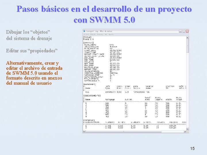 Pasos básicos en el desarrollo de un proyecto con SWMM 5. 0 Dibujar los