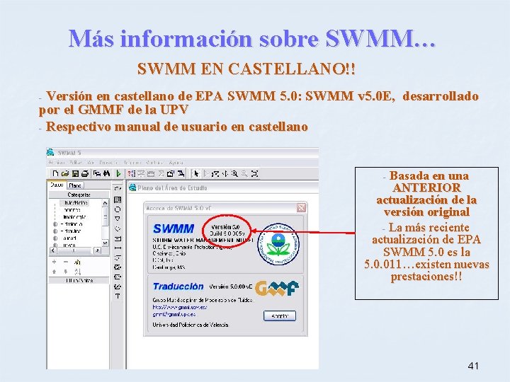 Más información sobre SWMM… SWMM EN CASTELLANO!! Versión en castellano de EPA SWMM 5.