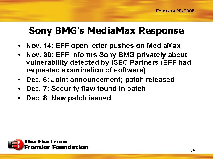 February 28, 2005 Sony BMG’s Media. Max Response • Nov. 14: EFF open letter