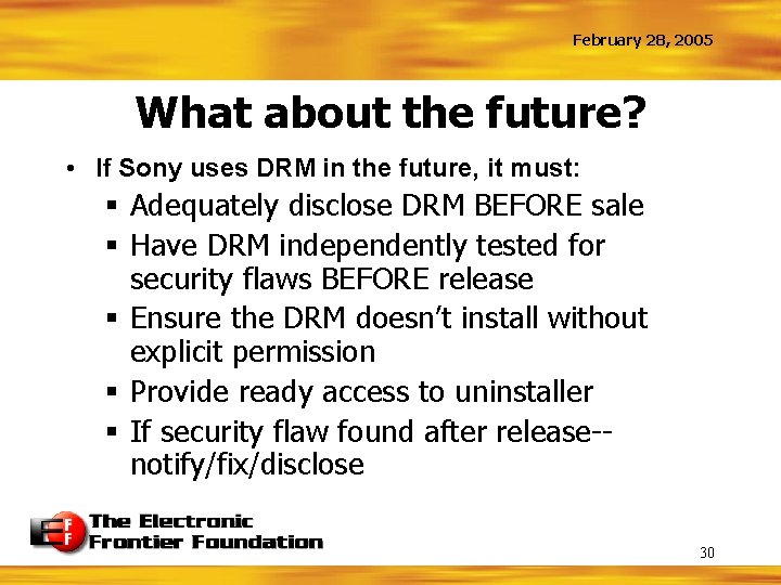 February 28, 2005 What about the future? • If Sony uses DRM in the