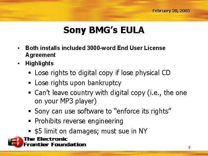 February 28, 2005 Sony BMG’s EULA • Both installs included 3000 -word End User