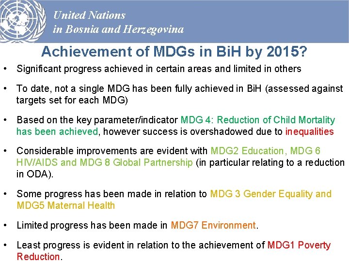 United Nations in Bosnia and Herzegovina Achievement of MDGs in Bi. H by 2015?