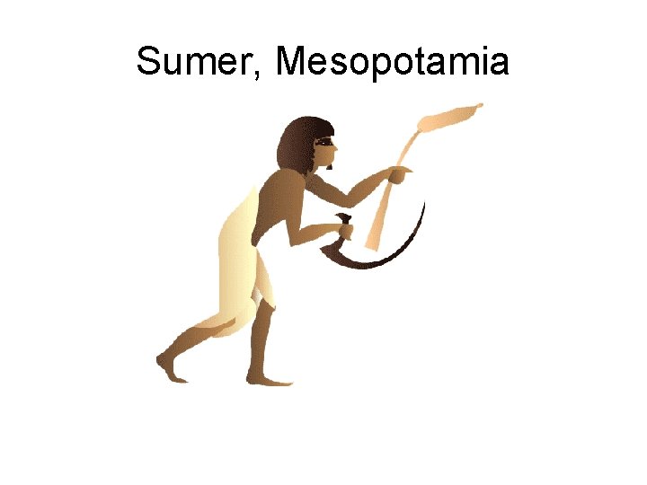 Sumer, Mesopotamia 
