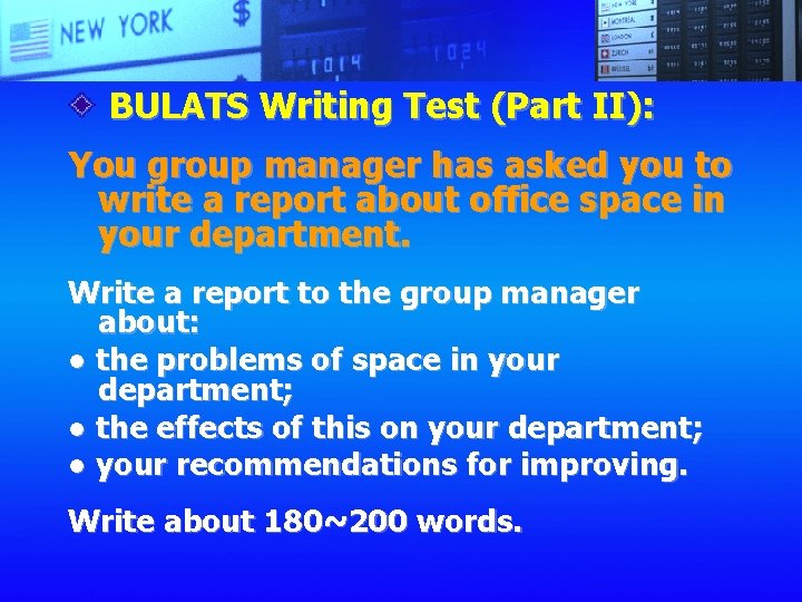 BULATS Writing Test (Part II): You group manager has asked you to write a