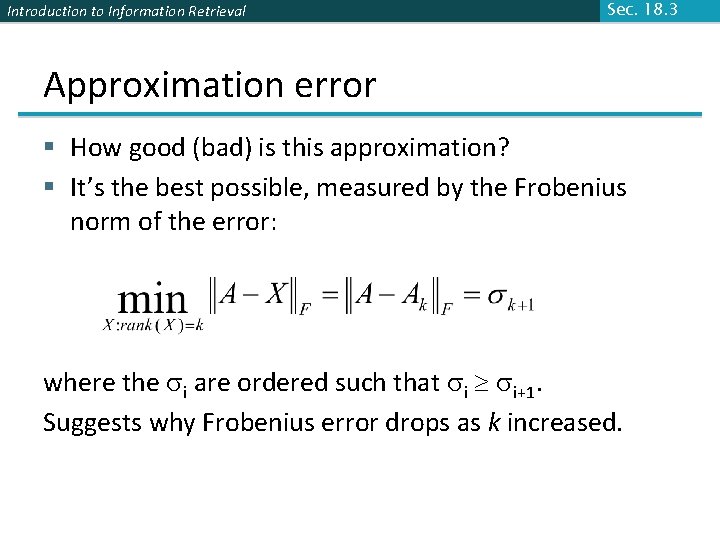 Introduction to Information Retrieval Sec. 18. 3 Approximation error § How good (bad) is