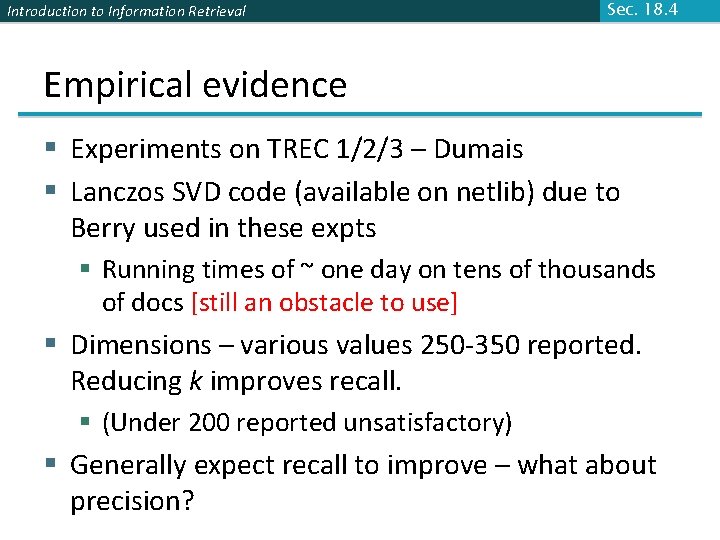 Introduction to Information Retrieval Sec. 18. 4 Empirical evidence § Experiments on TREC 1/2/3