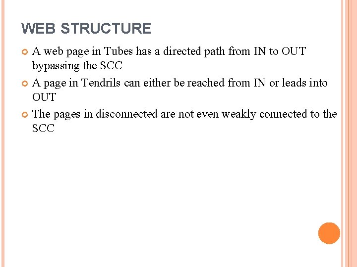 WEB STRUCTURE A web page in Tubes has a directed path from IN to