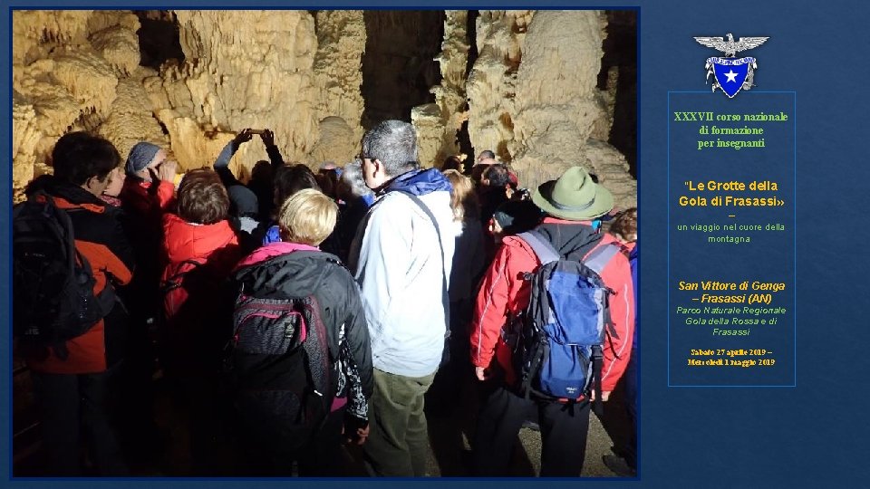 XXXVII corso nazionale di formazione per insegnanti “Le Grotte della Gola di Frasassi» –