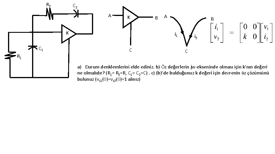 R 2 C 2 A K K C 1 R 1 B A B