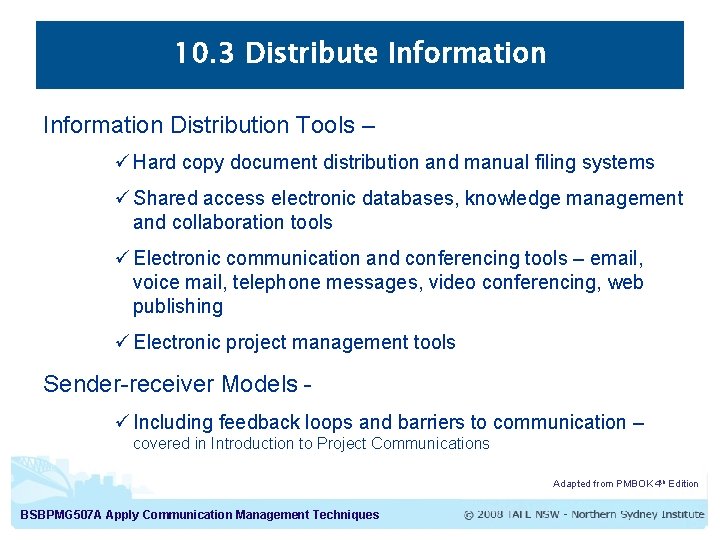 10. 3 Distribute Information Distribution Tools – ü Hard copy document distribution and manual