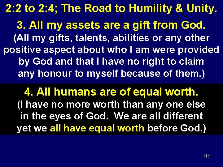 2: 2 to 2: 4; The Road to Humility & Unity. 3. All my