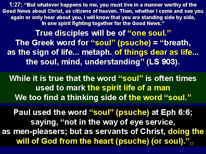 1: 27; “But whatever happens to me, you must live in a manner worthy
