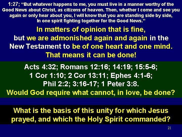 1: 27; “But whatever happens to me, you must live in a manner worthy