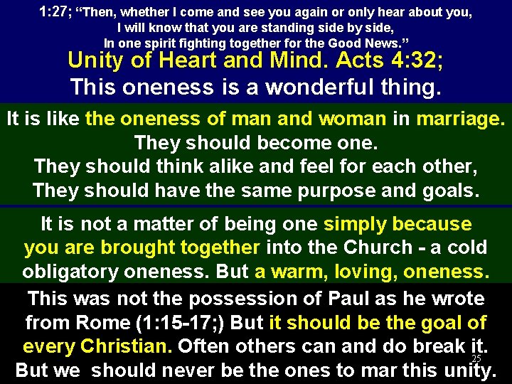 1: 27; “Then, whether I come and see you again or only hear about