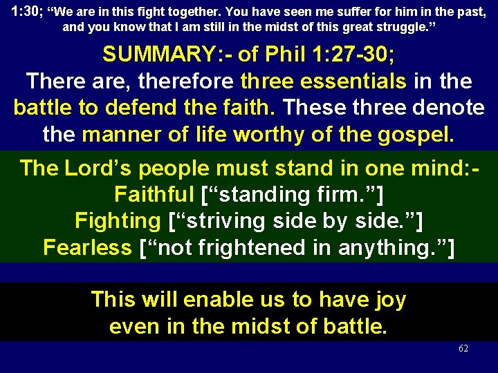 1: 30; “We are in this fight together. You have seen me suffer for