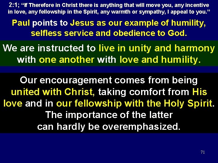 2: 1; “If Therefore in Christ there is anything that will move you, any