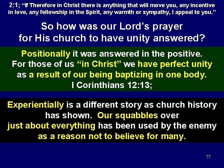 2: 1; “If Therefore in Christ there is anything that will move you, any